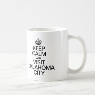 CALM behalten UND OKLAHOMA CITY BESUCHT Kaffeetasse