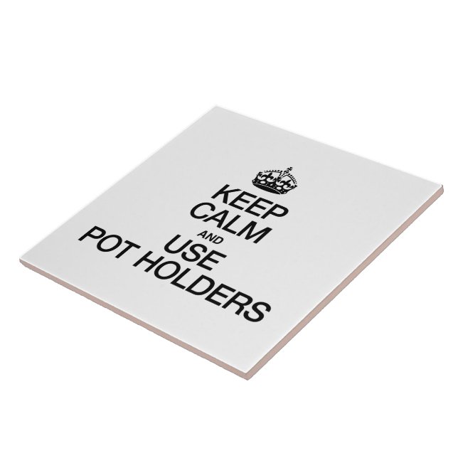 CALM behalten UND POT-HOLDER VERWENDEN Fliese (Seite)