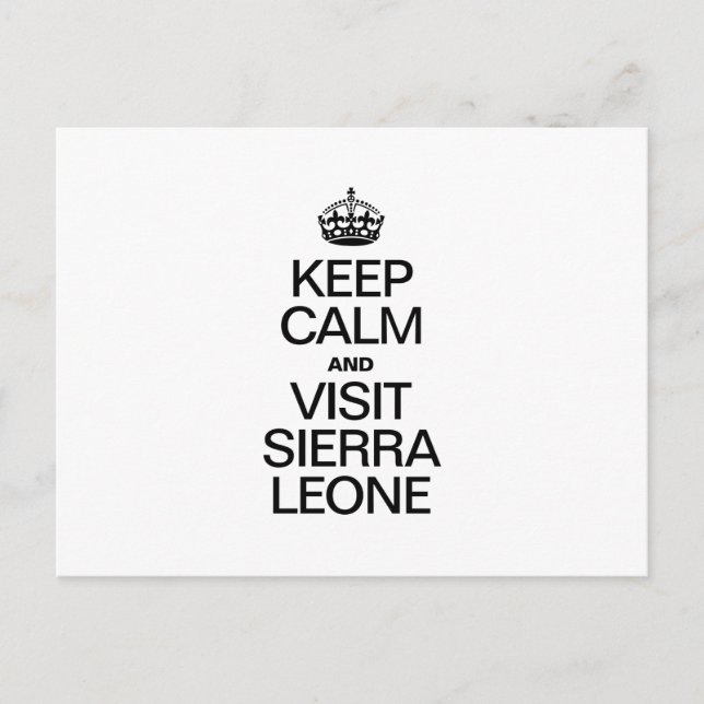 CALM behalten UND SIERRA LEONE BESUCHEN Postkarte (Vorderseite)