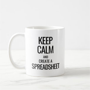 Calm behalten und Tabellenkalkulation erstellen -  Kaffeetasse