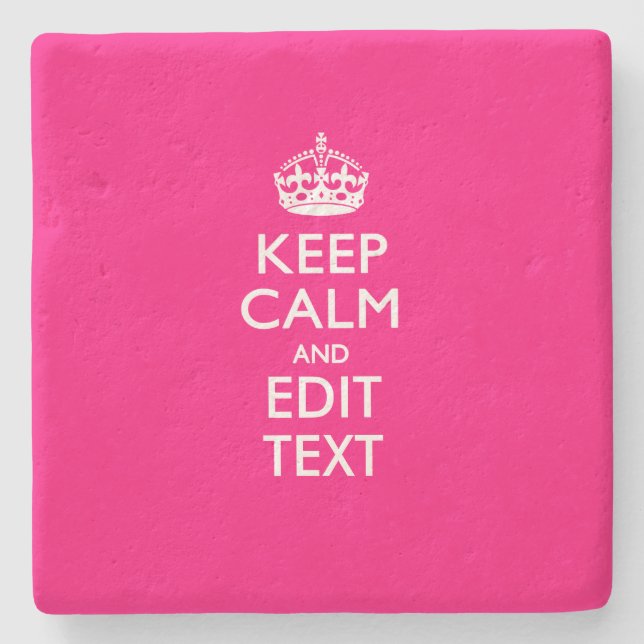 CALM behalten UND Text auf PINK haben Steinuntersetzer (Vorderseite)