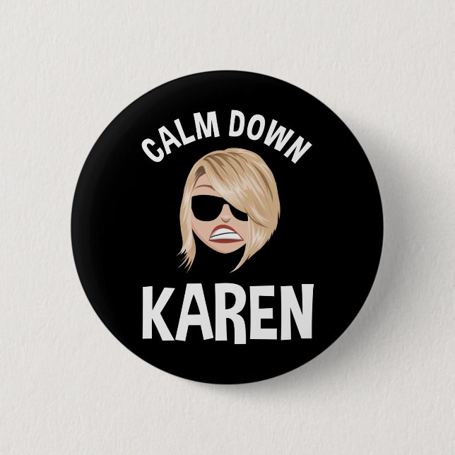 Calm Down Karen Button (Vorderseite)