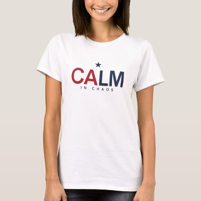 Calm in Chaos T-Shirt (Vorderseite)