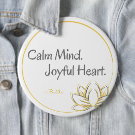 Calm Mind Joyful Heart Buddha Zitat Button