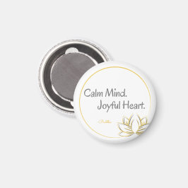 Calm Mind Joyful Heart Buddha Zitat Magnet