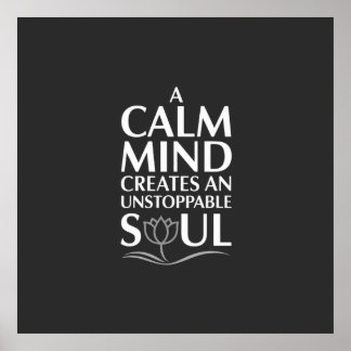 Calm Mind, unaufhaltsames Soul Lotus Design Poster