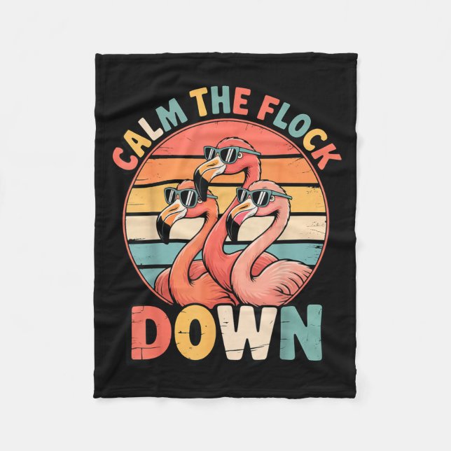 Calm The Flock Down Flamingo  Fleecedecke (Vorderseite)