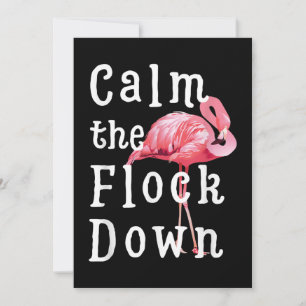 Calm The Flock Down Flamingo Funny Save The Date