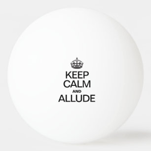 CALM UND ALLUDE behalten Tischtennisball