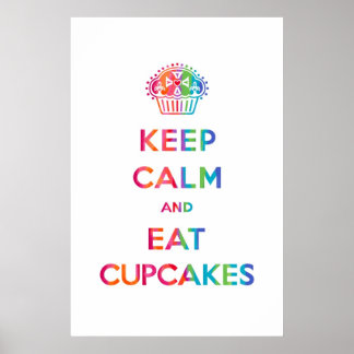 Calm und Eat Cupcakes behalten - Regenbogen Poster