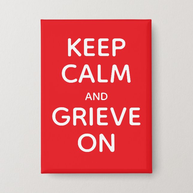 Calm und Grieve auf behalten Button (Vorderseite)