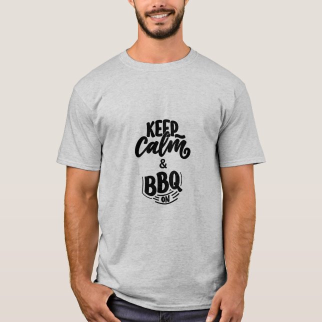 CALM UND GRILLEN AUF T - SHIRT behalten (Vorderseite)