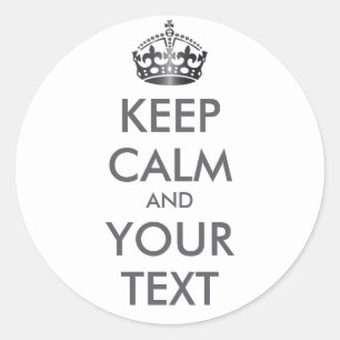 CALM und IHRER TEXT behalten - Weißer Hintergrund Runder Aufkleber