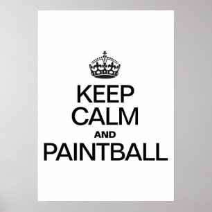 CALM UND PAINTBALL behalten Poster
