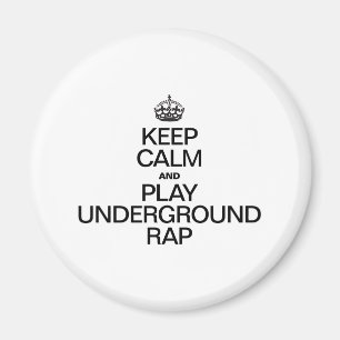 CALM UND PLAY UNTERGRUND RAP behalten Magnet