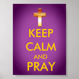 CALM UND PRAY behalten Poster