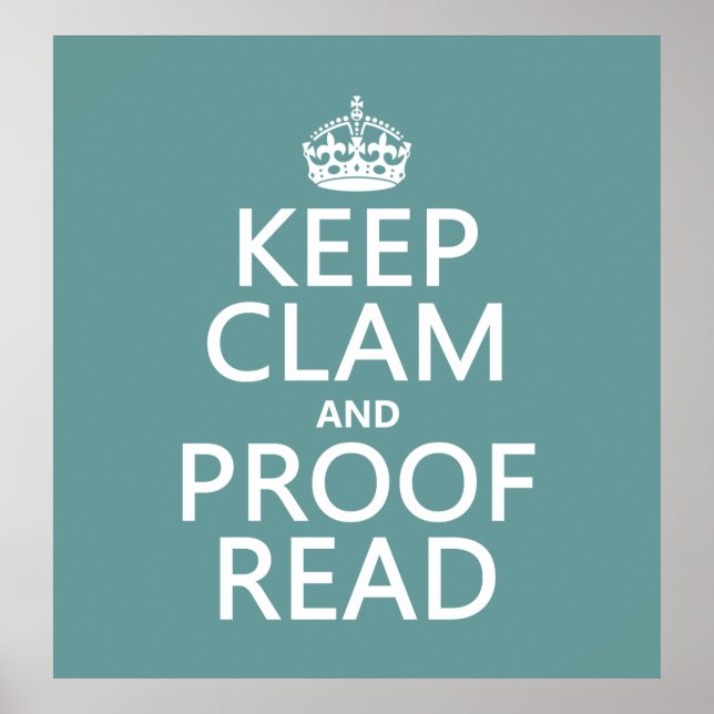 Calm und Proofread (stumm) behalten (beliebig) Poster (Vorne)