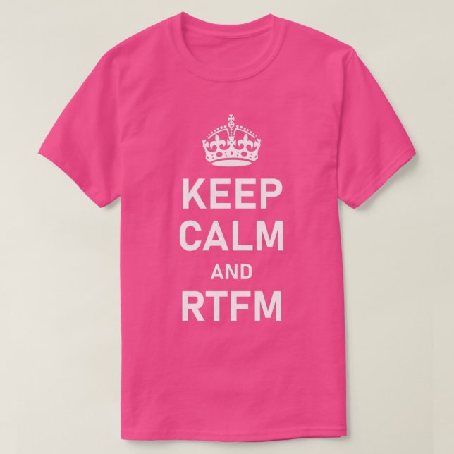 CALM UND RTFM behalten T-Shirt (Design vorne)