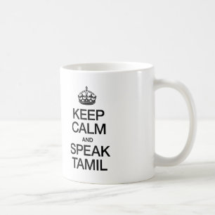 CALM UND SPEAK TAMIL behalten Kaffeetasse