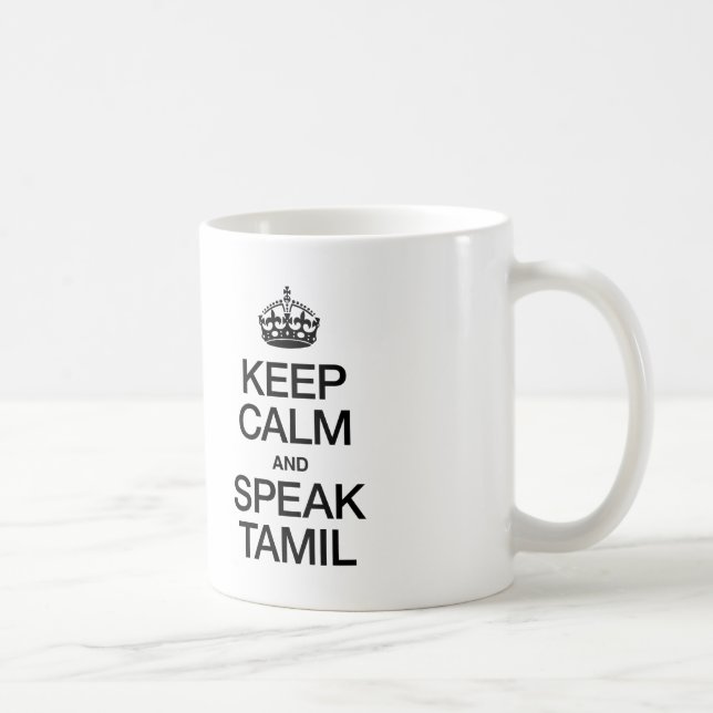 CALM UND SPEAK TAMIL behalten Kaffeetasse (Rechts)