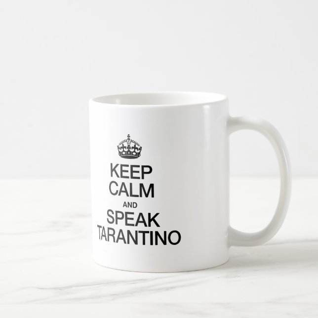 CALM UND SPRECHEN TARANTINO behalten Kaffeetasse (Rechts)
