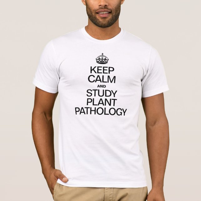 CALM UND STUDY PFLANZE PATHOLOGY T - Shirt behalte (Vorderseite)