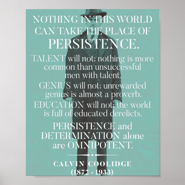 Calvin Coolidge "Persistency"-Zitat Poster (Vorne)