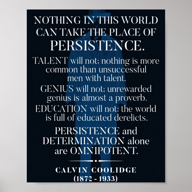 Calvin Coolidge "Persistency"-Zitat Poster (Vorne)