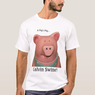 Calvin-Schweine! T-Shirt
