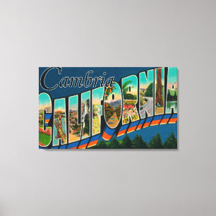 Cambria, Kalifornien - große Buchstabe-Szenen Leinwanddruck