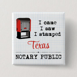 Came Saw Stamps Notary Public Texas Button