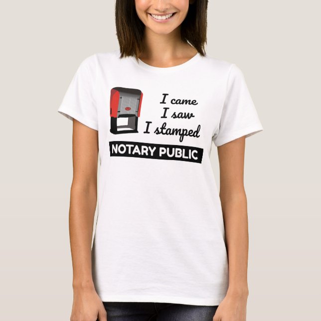 Came Saw Stempel Notar öffentliche Briefmarke T-Shirt (Vorderseite)