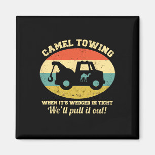 Camel Towing Retro Adult Humor Sprichwort Fun Hall Magnet
