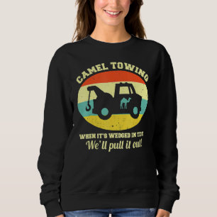 Camel Towing Retro Adult Humor Sprichwort Hallowee Sweatshirt