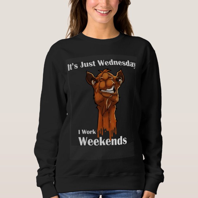 Camels Work hard and Play harder Sweatshirt (Vorderseite)