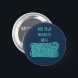 Camera Custom Message Aquamarin, Navy Blue Button<br><div class="desc">Add your own message or a name to create a fun personalized custom pin or button. This round button feature distressed style illustration of a retro stellungsable camera in teal blue with your own message in coordinating text above and is set against a navy blue background.</div>