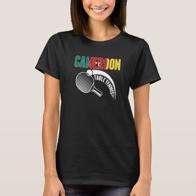 Cameroon Table Tennis   Support Cameroonian Ping P T-Shirt (Vorderseite)