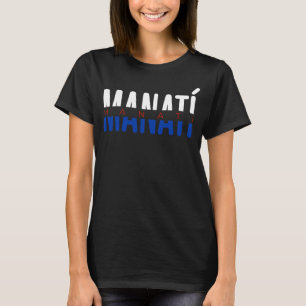 Camisas de Puerto Rico Hecho En Manati T-Shirt