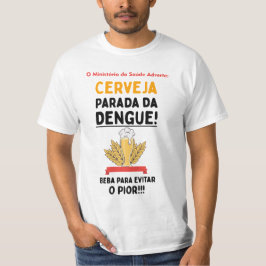 Camiseta Cerveja Parada da Dengue T-Shirt