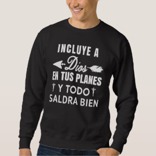 Camiseta cristiana Para Mujer Y Mujer en espanol C Sweatshirt