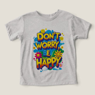 Camiseta de manga corta Don't Worry, Be Happy