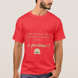 Camiseta para perder perdón T-Shirt