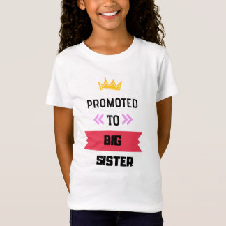 Camiseta Promovida a irmã mais velha T-Shirt