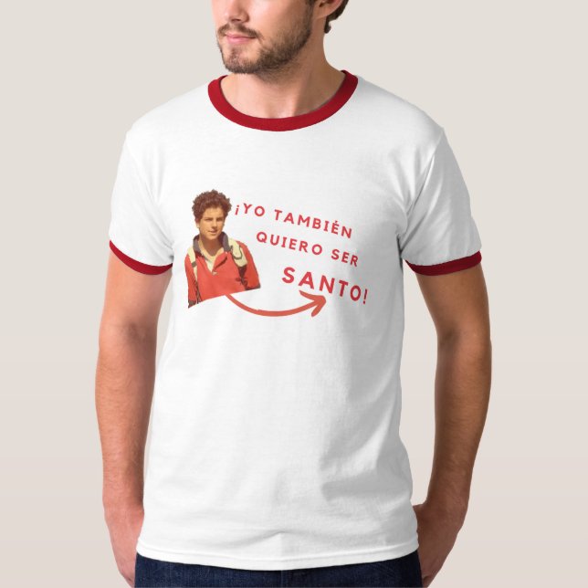 Camiseta Quiero Ser Santo T-Shirt (Vorderseite)