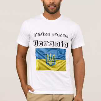 Camiseta todos somos Ucrania T-Shirt