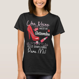 Camisetas Cumpleanos Para Mujer Nacidas en septiem T-Shirt