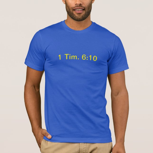 Camisia de 1 Tim 6:10 T-Shirt (Vorderseite)
