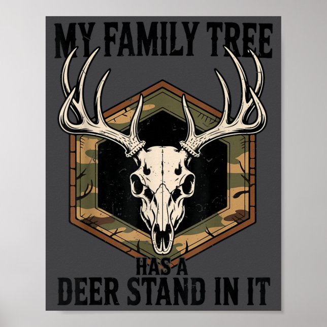 Camo Deer Hunting My Family Tree Has Deer Stand In Poster (Vorne)