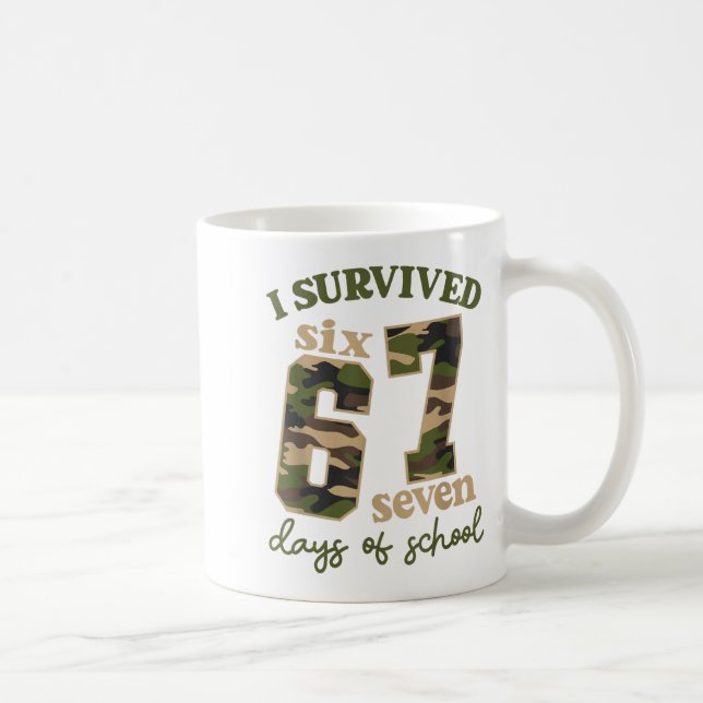 Camo I Survived 67 Six Seven Days Of School Teache Kaffeetasse (Rechts)