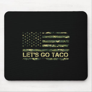 Camouflage Let's Go Taco bedeutet Trump Taco Meme Mousepad